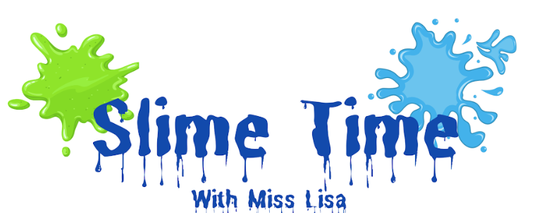 Slime Time with Miss Lisa